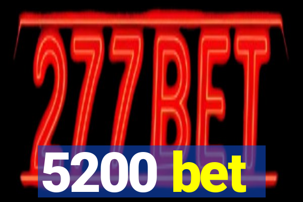 5200 bet